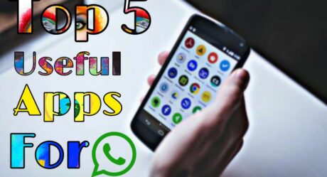 WhatsApp Ke Liye Top 5 Useful Apps For Android Phones !