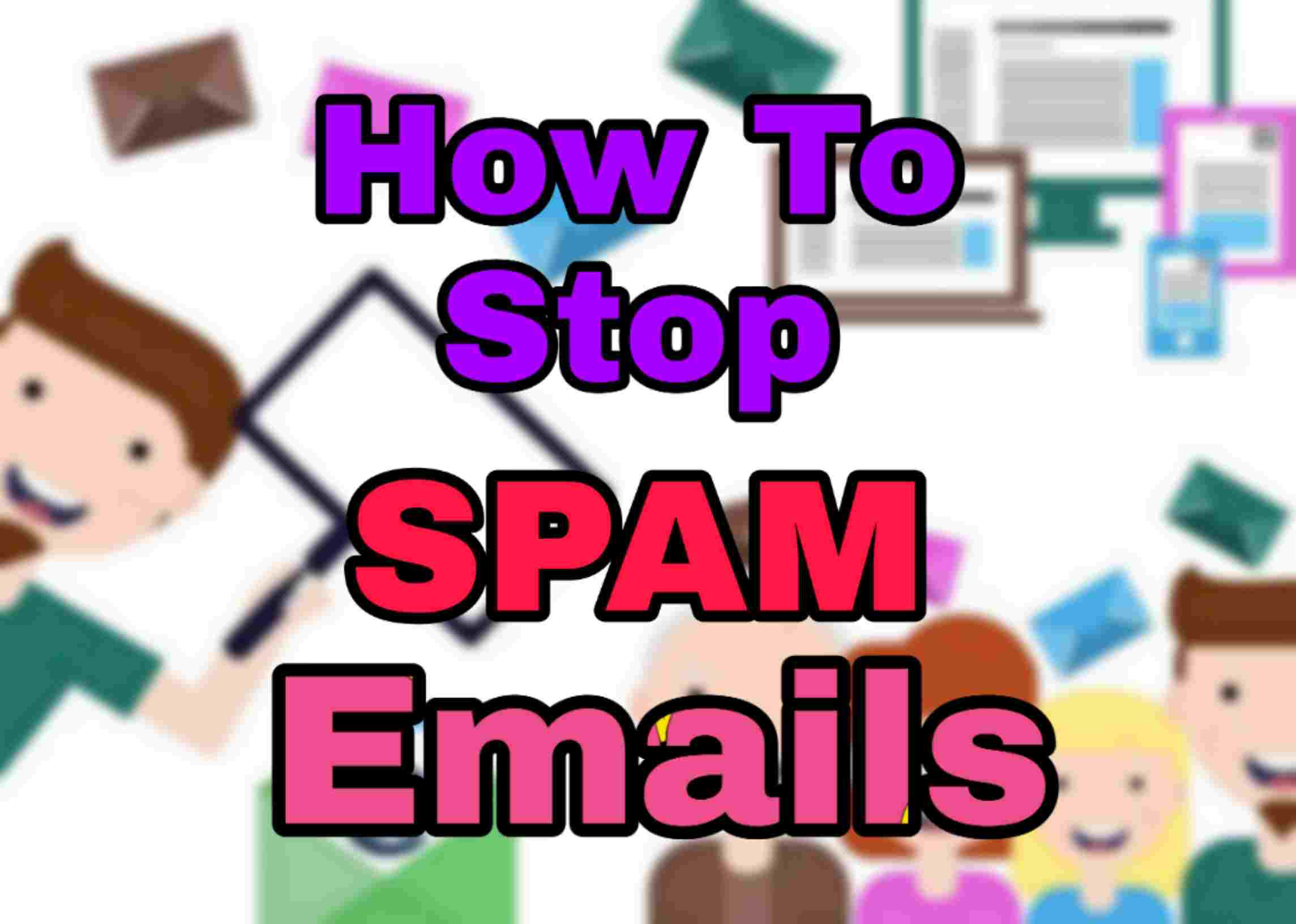 Spam Emails को ब्लॉक कैसे करें? 3 सिंपल तरीकों से कर सकते है ब्लॉक