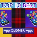 Top 10 Best App Cloner For Android