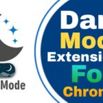Best Dark Mode Extensions for Google Chrome